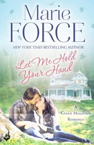 Green Mountain 2 - Let Me Hold Your Hand: Green Mountain Book 2