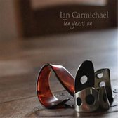 Ian Carmichael - Ten Years On (CD)