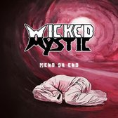 Wicked Mystic - Mend Or End (CD) (Remastered)