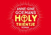 Rode achtergrond met witte en gele tekst: ANNE-GINE GOEMANS, HOLY TRIENTJE, ROMAN.