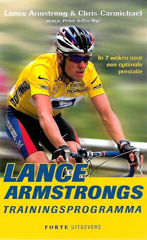Cover van het boek 'Lance Armstrongs trainingsprogramma' van C. Carmichael en Lance Armstrong