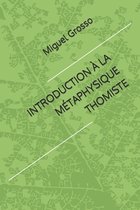 Introduction À La Métaphysique Thomiste- Introduction À La Métaphysique Thomiste