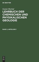 Lehrbuch der chemischen und physikalischen Geologie