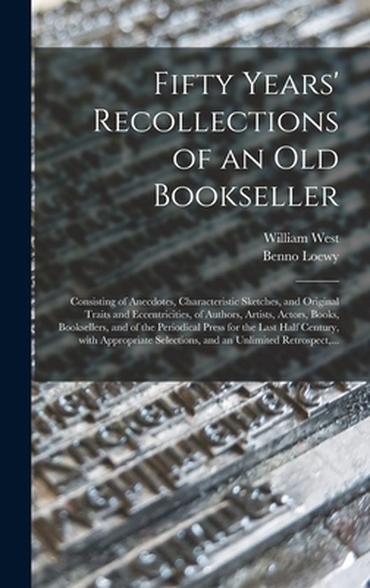Fifty Years' Recollections of an Old Bookseller - cover
