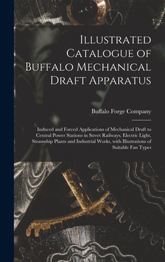 Illustrated Catalogue of Buffalo Mechanical Draft Apparatus - cover