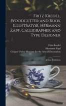Fritz Kredel, Woodcutter and Book Illustrator, Hermann Zapf, Calligrapher and Type Designer