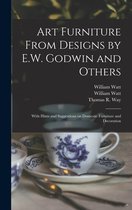 Art Furniture From Designs by E.W. Godwin and Others