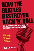 How The Beatles Destroyed Rock 'n' Roll