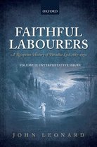 Faithful Labourers: A Reception History Of Paradise Lost, 16