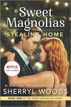 Sweet Magnolias Novel- Stealing Home