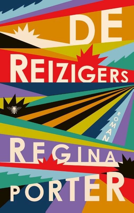 Boekomslag 'De reizigers' van Regina Porter met felle lijnen, sterren en een bij.
