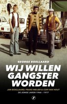Boek cover True Crime  -   Wij willen gangster worden van George Boellaard (Paperback)