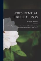 Presidential Cruise of 1938: Notes, Papers, Memoranda, and Related Materials Regarding the Scientific Results of the Cruise (2 of 2)