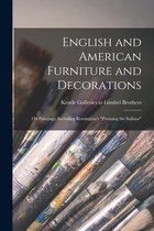 English and American Furniture and Decorations; Oil Paintings, Including Remington's Pursuing the Indians