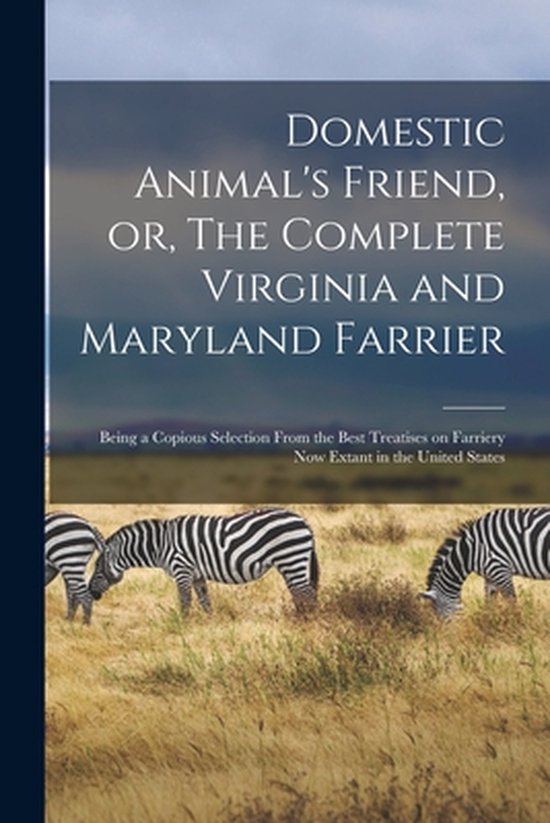 Domestic Animal's Friend, or, The Complete Virginia and Mary ... - cover