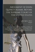 Argument of John Quincy Adams, Before the Supreme Court of the United States