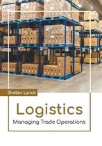 Logistics: Managing Trade Operations