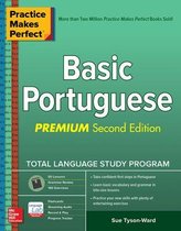 Practice Makes Perfect Basic Portuguese, Premium Second Edition NTC FOREIGN LANGUAGE