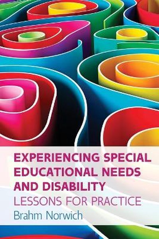 Experiencing Special Educational Needs and Disability Lessons for