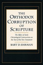 The Orthodox Corruption of Scripture