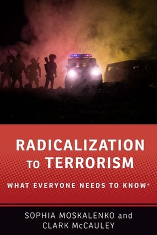 What Everyone Needs to Know®- Radicalization to Terrorism - cover