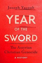 Year of the Sword: The Assyrian Christian Genocide