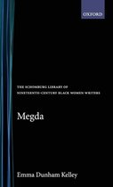 The Schomburg Library of Nineteenth-Century Black Women Writers- Megda