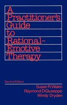 A Practitioner's Guide To Rational-Emotive Therapy