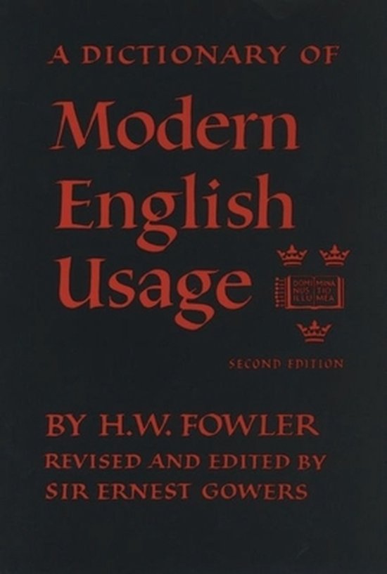 A Dictionary of Modern English Usage - cover