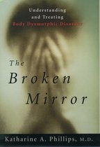 The Broken Mirror: Understanding and Treating Body