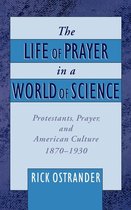 The Life of Prayer in a World of Science
