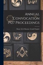 Annual Convocation 1927 Proceedings