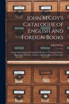 John M'Coy's Catalogue of English and Foreign Books [microform]