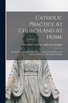 Catholic Practice At Church And At Home