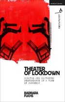 Methuen Drama Agitations: Text, Politics and Performances- Theater of Lockdown