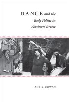 Princeton Modern Greek Studies 4 - Dance and the Body Politic in Northern Greece