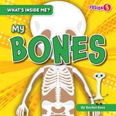 What's Inside Me?- My Bones