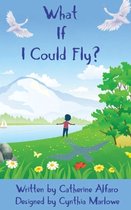 What If I Could Fly?