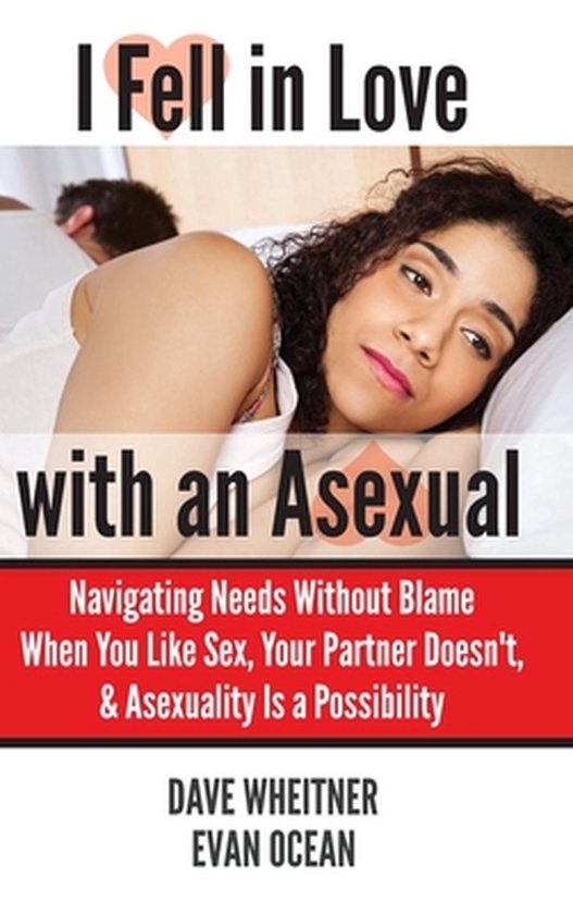 I Fell in Love with an Asexual