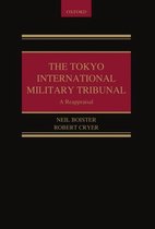 The Tokyo International Military Tribunal - A Reappraisal