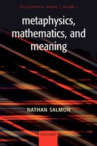 Metaphysics, Mathematics, and Meaning: Philosophical Papers