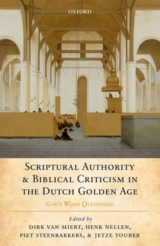 Scriptural Authority and Biblical Criticism in the Dutch Gol ... - cover