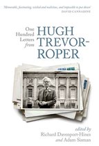 One Hundred Letters From Hugh Trevor-Rop