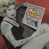 White Barons - Up All Night With The White Barons (LP)