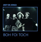 Boh Foi Toch - Zeet De Jongs (LP)