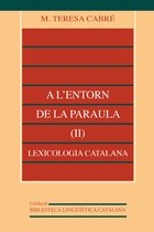 Biblioteca Lingüística Catalana 14 - A l'entorn de la paraula (II): lexicologia catalana