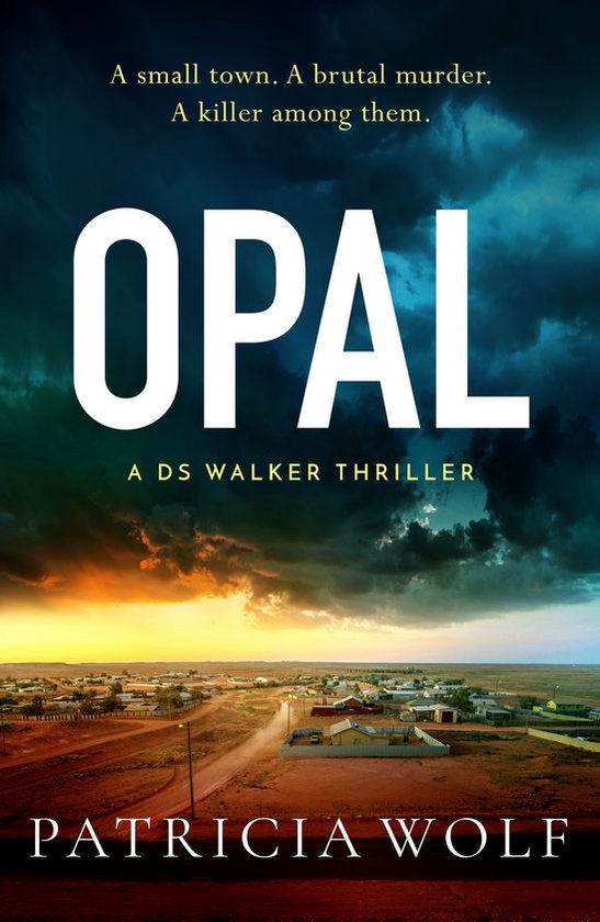 A DS Walker Thriller 3 - Opal - cover