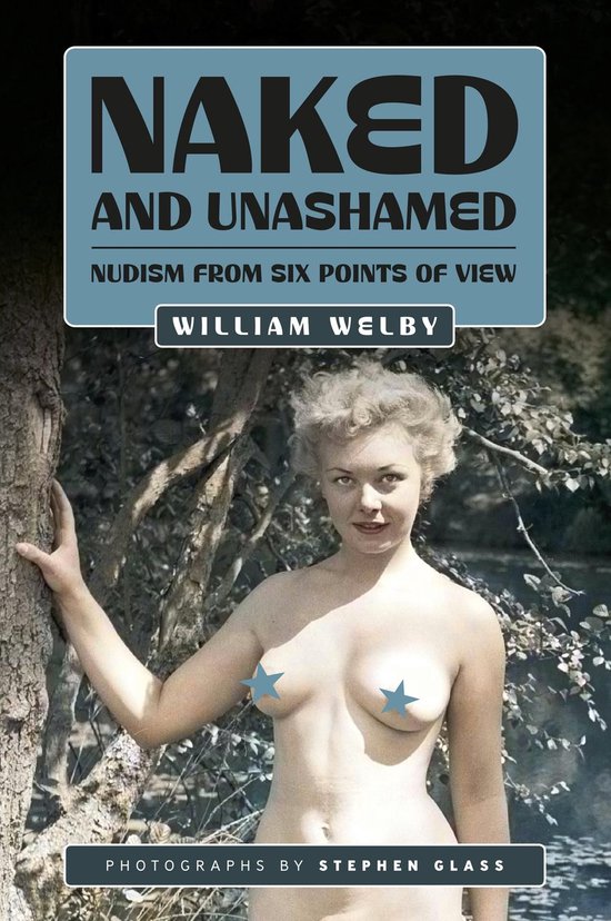 The William Welby Collection 1 - Naked and Unashamed - cover
