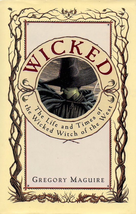 Boekomslag van 'Wicked'. Met een gravure van de Wicked Witch van het Westen in haar groene gezicht, zwarte puntmuts en mantel. De titel 'WICKED' staat in grote letters.