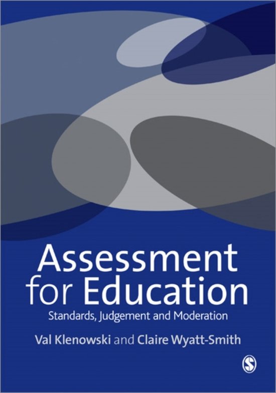 Assessment for Education: Standards, Judgement and Moderatio ... - cover
